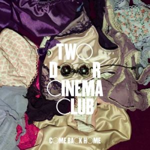 Album Two Door Cinema Club - Come Back Home