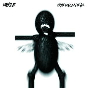 Album UNKLE - Eye for an Eye