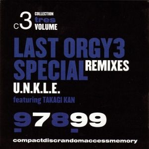 Album UNKLE - Last Orgy 3