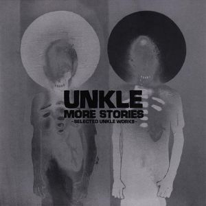Album UNKLE - More Stories