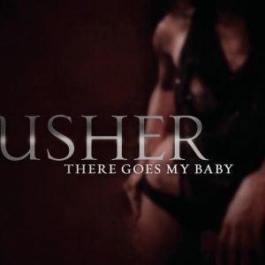 Album Usher - There Goes My Baby