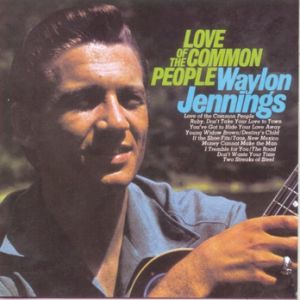 Album Waylon Jennings - Love of the Common People