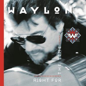 Album Waylon Jennings - Right for the Time