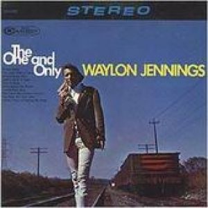 Waylon Jennings The One and Only, 1967
