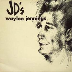 Waylon Jennings Waylon at JD's, 1964