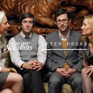 We Are Scientists After Hours, 2008