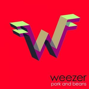 Album Pork and Beans - Weezer