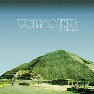 Album Wolfmother - Back Round