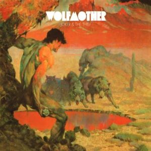 Album Wolfmother - Joker & the Thief