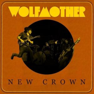 Album New Crown - Wolfmother