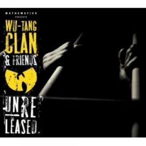 Album Mathematics Presents Wu-Tang Clan& Friends Unreleased - Wu-Tang Clan