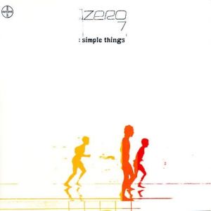 Zero 7 : Simple Things