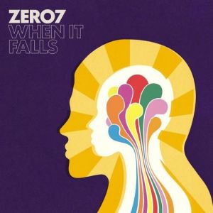 Album Zero 7 - When It Falls