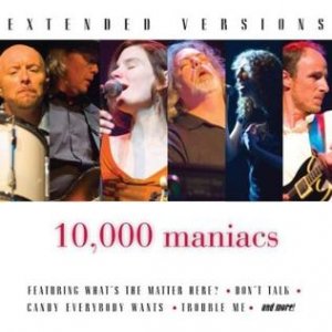 Album Extended Versions - 10,000 Maniacs