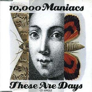 Album These Are Days - 10,000 Maniacs