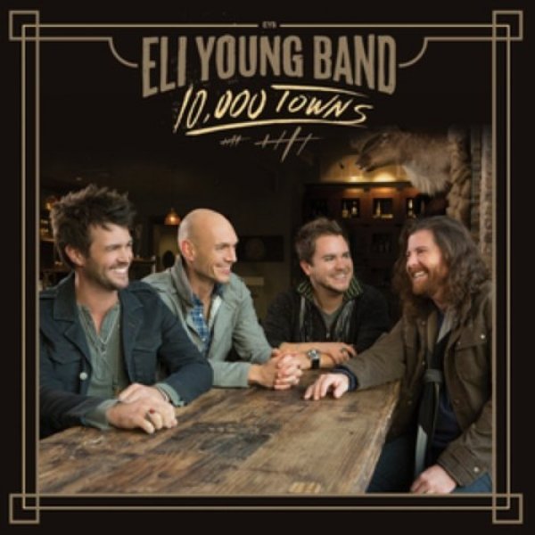 Album Eli Young Band - 10,000 Towns