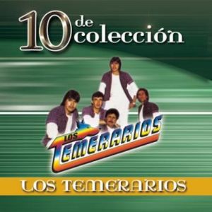 Album Los Temerarios - 10 De Coleccion