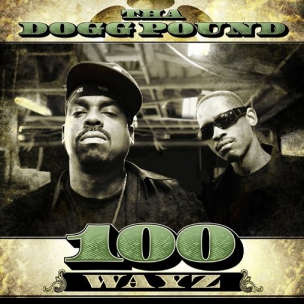 Album Tha Dogg Pound - 100 Wayz