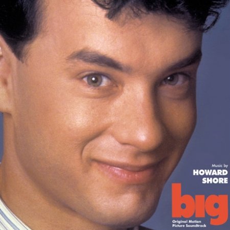 Album Howard Shore - Big (Original Motion Picture Soundtrack)