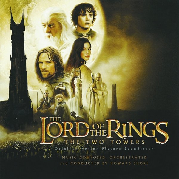 The Lord Of  The Rings: The Two Towers (Original Motion Picture Soundtrack) Album 