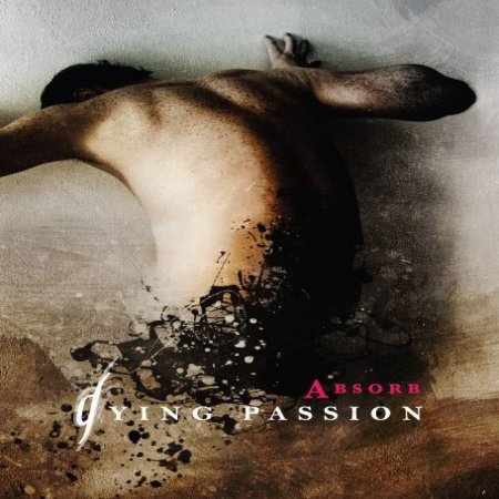 Album Dying Passion - Absorb