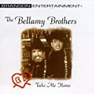 Album Bellamy Brothers - Take Me Home