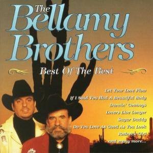 Bellamy Brothers Best Of The Best, 1995