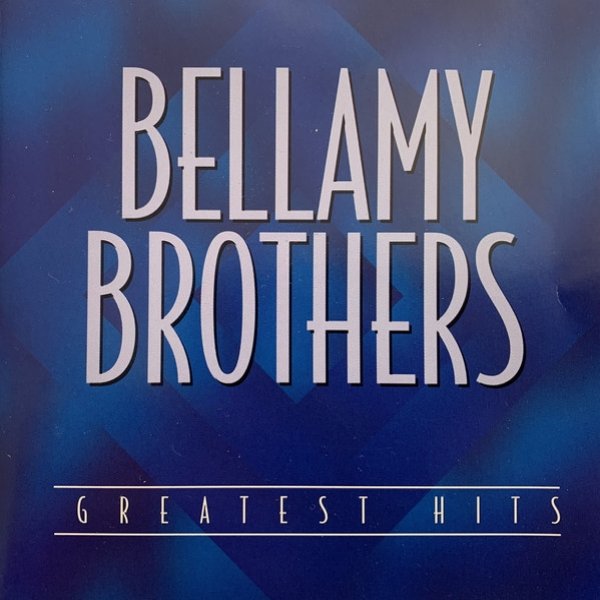 Album Bellamy Brothers - Greatest Hits