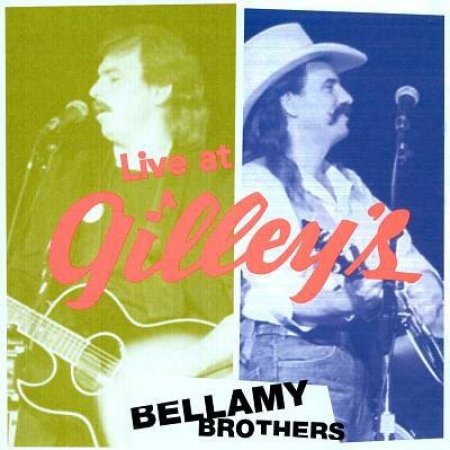 Album Live At Gilley's - Bellamy Brothers