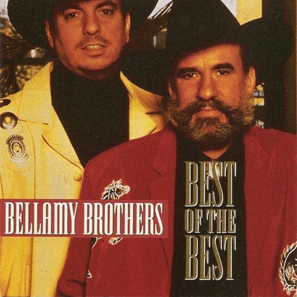 Bellamy Brothers Best Of The Best, 1995
