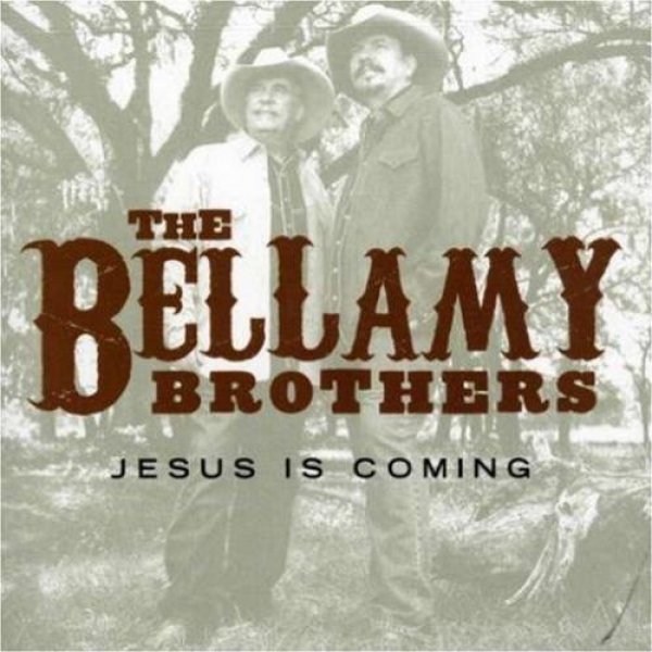 Album Bellamy Brothers - Jesus Is Coming