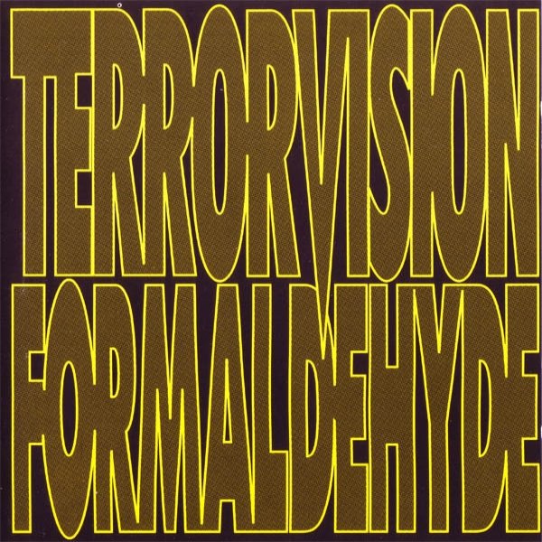 Album Terrorvision - Formaldehyde