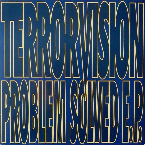 Album Terrorvision - Problem Solved E.P.