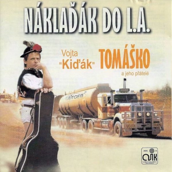 Album Vojta Kiďák Tomáško - Náklaďák do L.A.