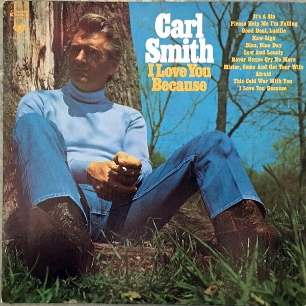 Album Carl Smith - I Love You Because