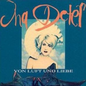 Ina Deter Von Luft Und Liebe, 1993