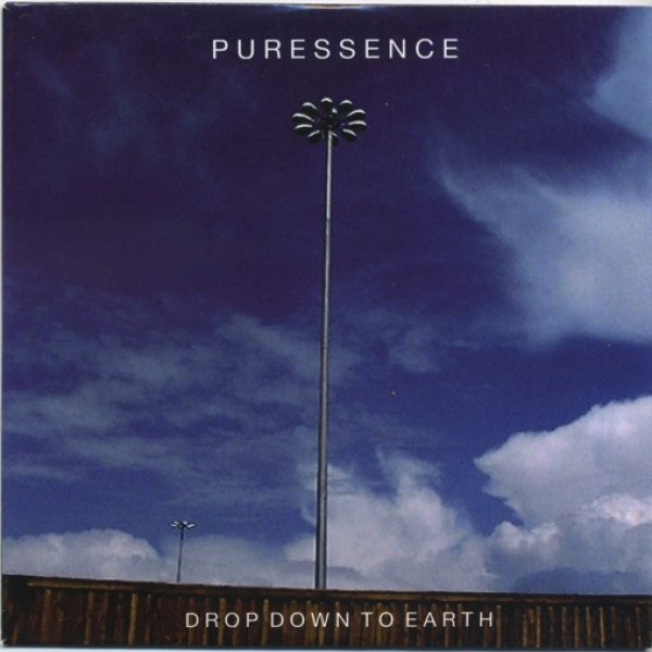 Album Puressence - Drop Down To Earth