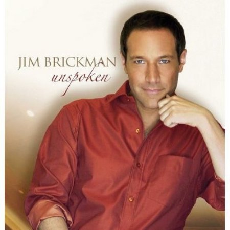 Jim Brickman Unspoken, 2008