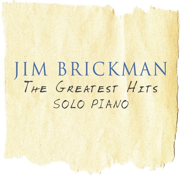 Album Jim Brickman - The Greatest Hits Solo Piano