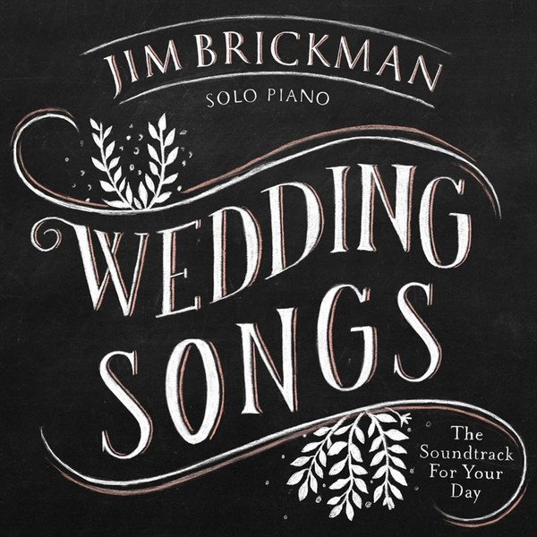 Album Jim Brickman - Wedding Songs (The Soundtrack For Your Day)