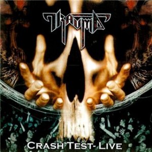 Album Trauma - Crash Test Live