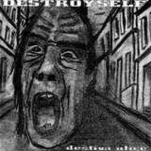Album Deštivá Ulice - Destroyself