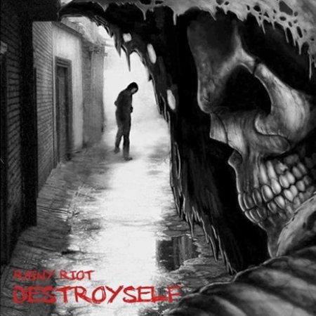Album Rainy Riot - Destroyself