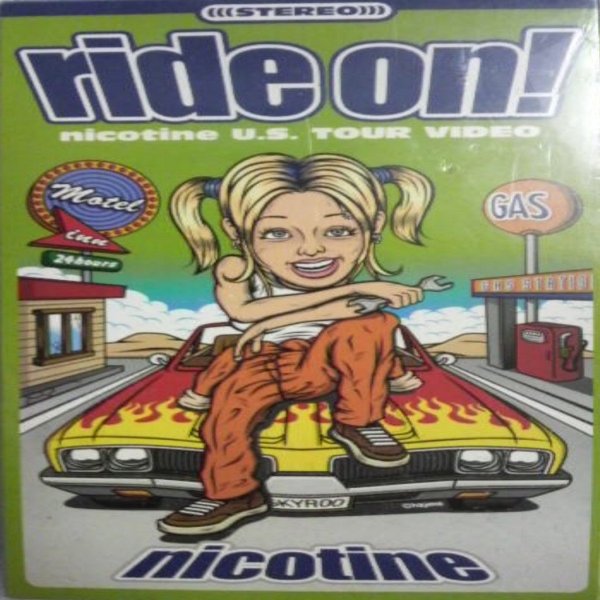 Ride On! Nicotine U.S.Tour Video - album