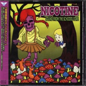 Album Nicotine - Sound From The Schizoid Core