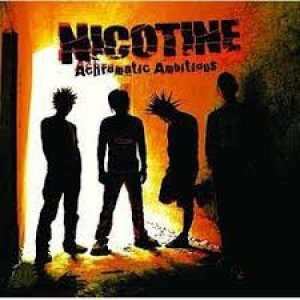 Nicotine Achromatic Ambitious, 2007
