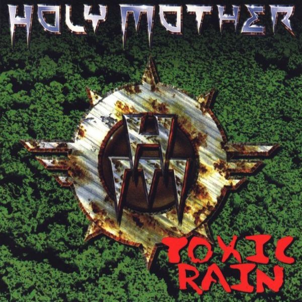 Album Holy Mother - Toxic Rain