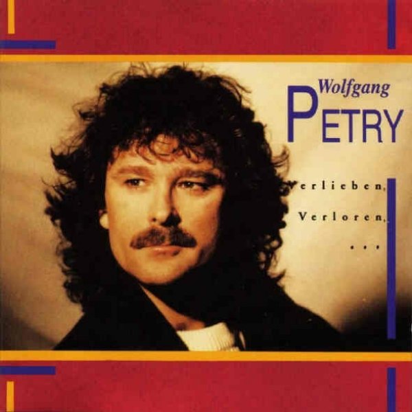Album Wolfgang Petry - Verlieben, Verloren, . . .