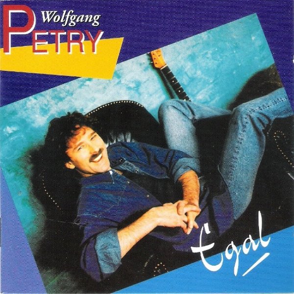 Album Wolfgang Petry - Egal