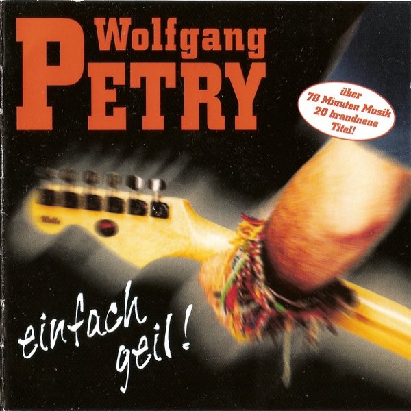 Album Wolfgang Petry - Einfach Geil !